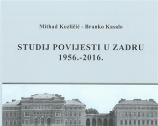Objavljena monografija "Studij povijesti u Zadru 1956. – 2016. godine"